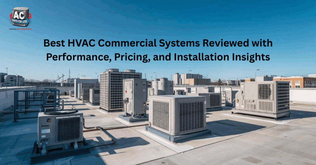 Best HVAC Commercial Systems Reviewed